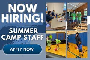 Now Hiring! Summer Camp Staff